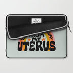 Stay the Fuck Away From My Uterus Laptop Sleeve Gallery Image 2