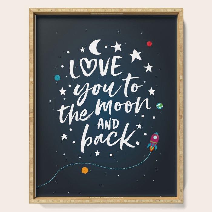 Love you to the moon and back Serving Tray Gallery Image 1