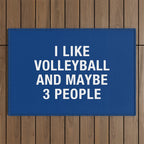 I LIKE VOLLEYBALL AND MAYBE 3 PEOPLE Outdoor Rug Gallery Image 1