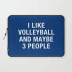I LIKE VOLLEYBALL AND MAYBE 3 PEOPLE Laptop Sleeve Gallery Image 1