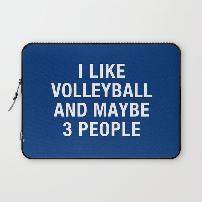 I LIKE VOLLEYBALL AND MAYBE 3 PEOPLE Laptop Sleeve Gallery Image 1