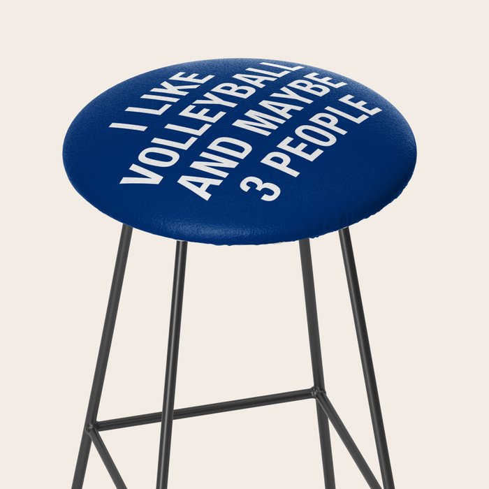 I LIKE VOLLEYBALL AND MAYBE 3 PEOPLE Stool Gallery Image 2