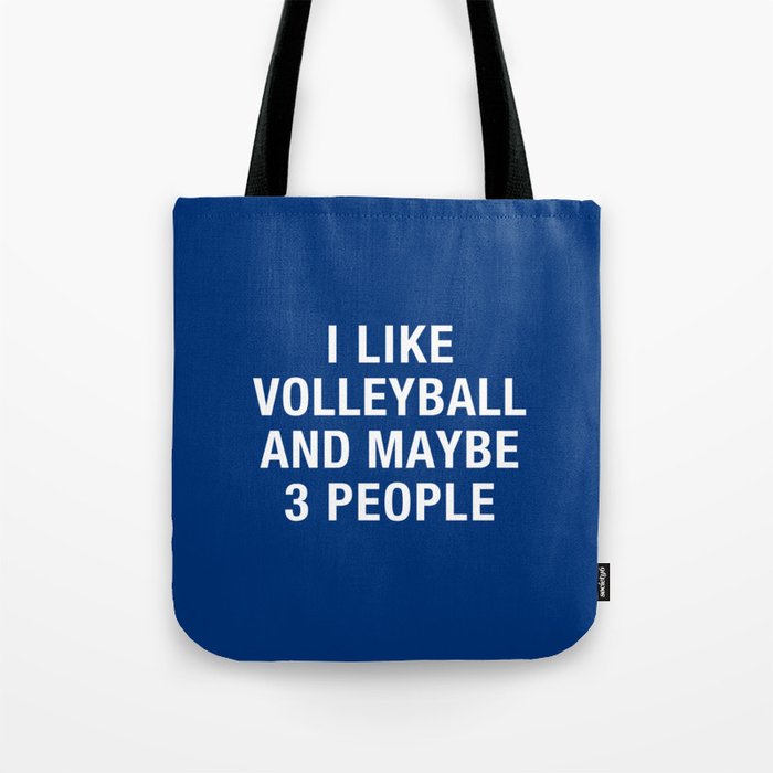 I LIKE VOLLEYBALL AND MAYBE 3 PEOPLE Tote Bag Gallery Image 1