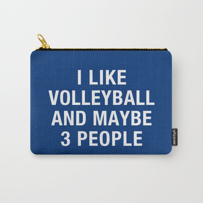 I LIKE VOLLEYBALL AND MAYBE 3 PEOPLE Carry All Pouch Gallery Image 1