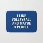 I LIKE VOLLEYBALL AND MAYBE 3 PEOPLE Bath Mat Gallery Image 1