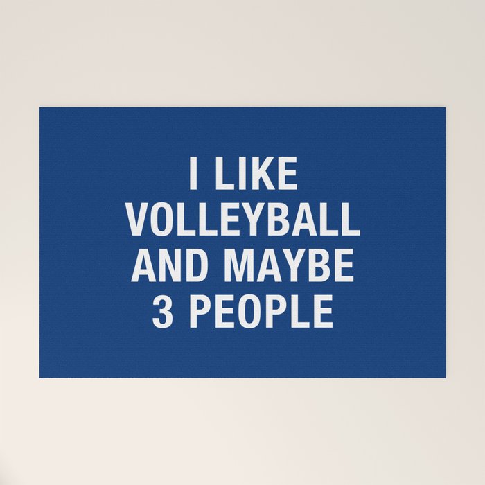 I LIKE VOLLEYBALL AND MAYBE 3 PEOPLE Welcome Mat Gallery Image 1