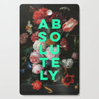 Absolutely - Motivational Quote, Inspirational Typography on Painting of Flowers Cutting Board Gallery Image 1