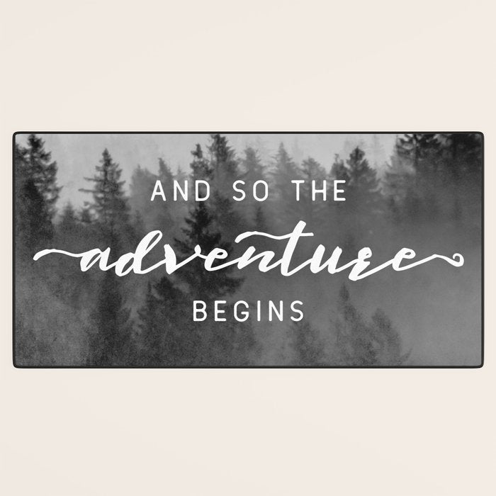 And So The Adventure Begins III Desk Mat Gallery Image 3