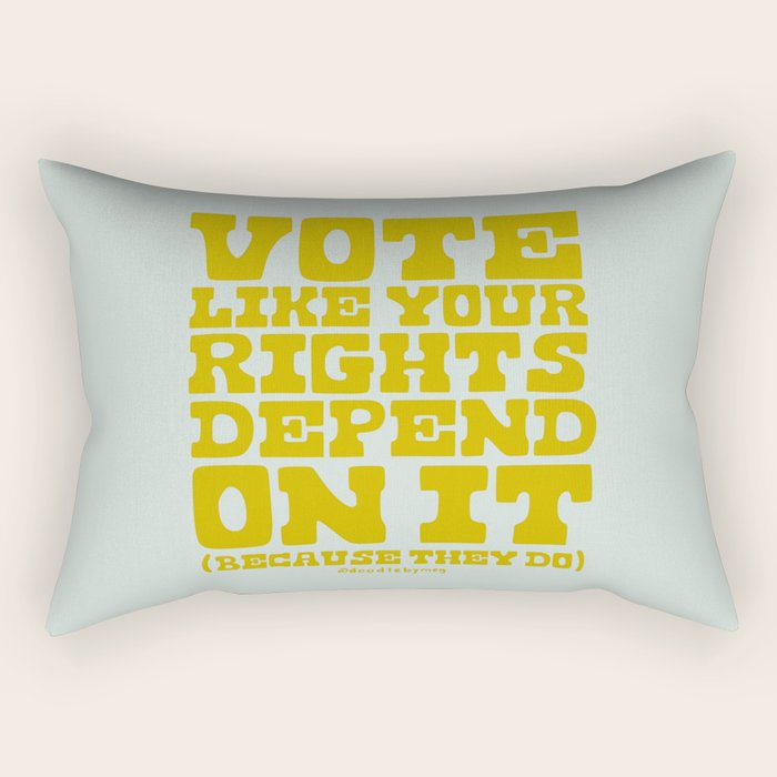 Vote Like Your Rights Depend On It in Green Rectangular Pillow Gallery Image 2