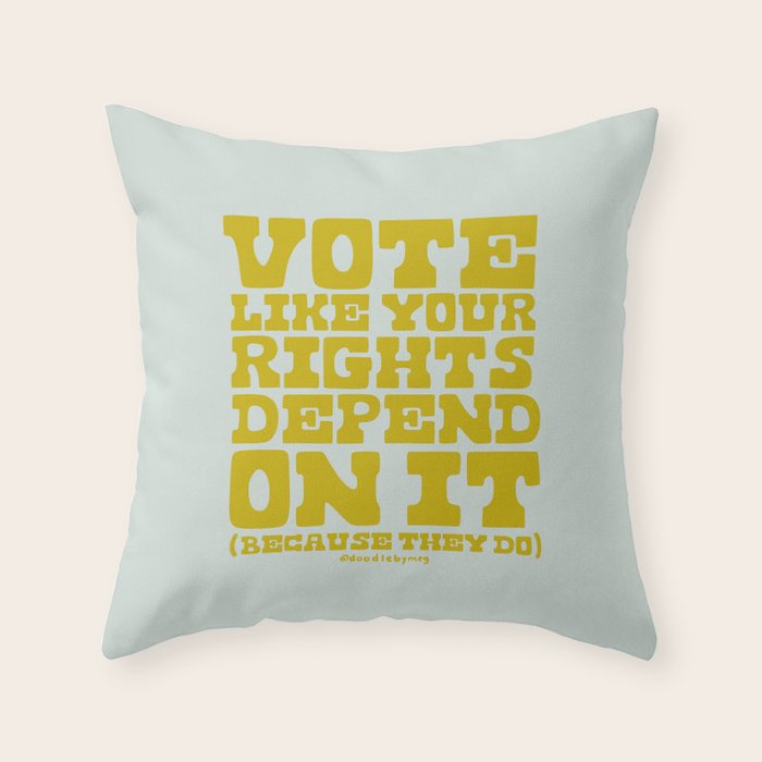 Vote Like Your Rights Depend On It in Green Throw Pillow Gallery Image 6