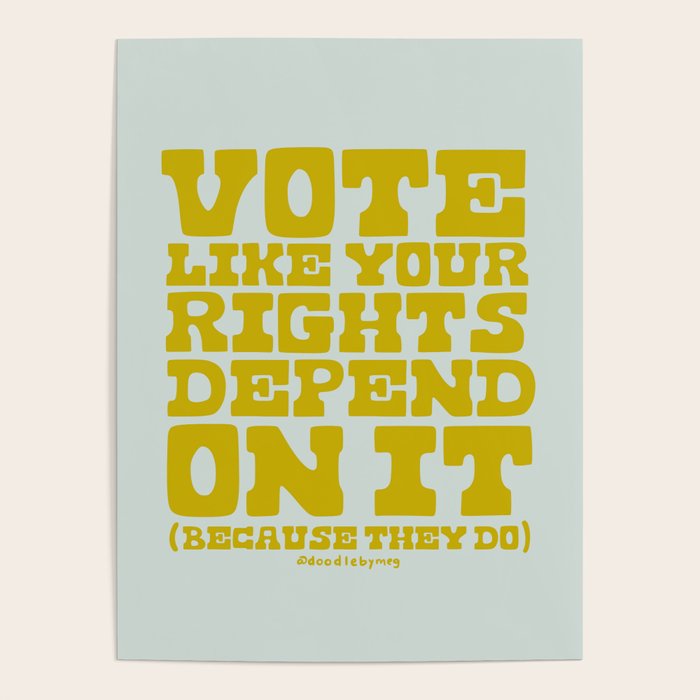 Vote Like Your Rights Depend On It in Green Poster Gallery Image 4
