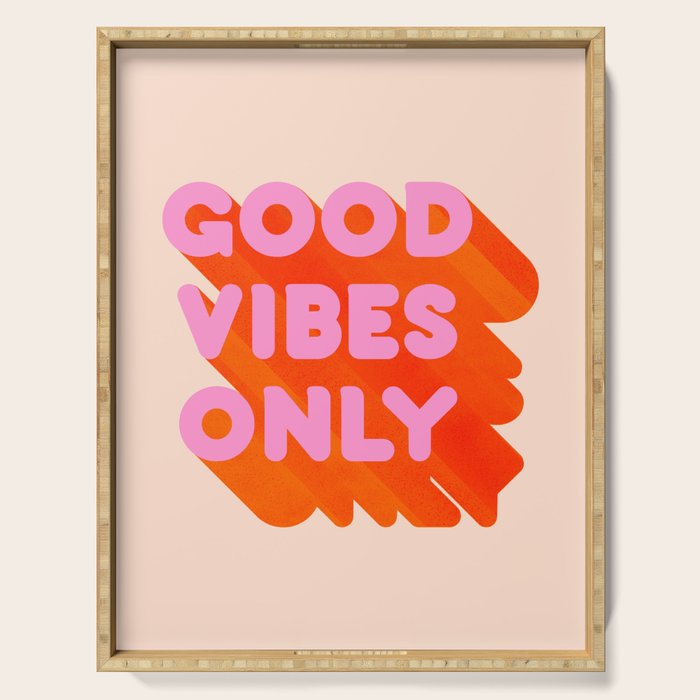 Good Vibes Only - Neon Colors Serving Tray Gallery Image 1