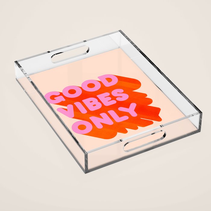 Good Vibes Only - Neon Colors Acrylic Tray Gallery Image 1