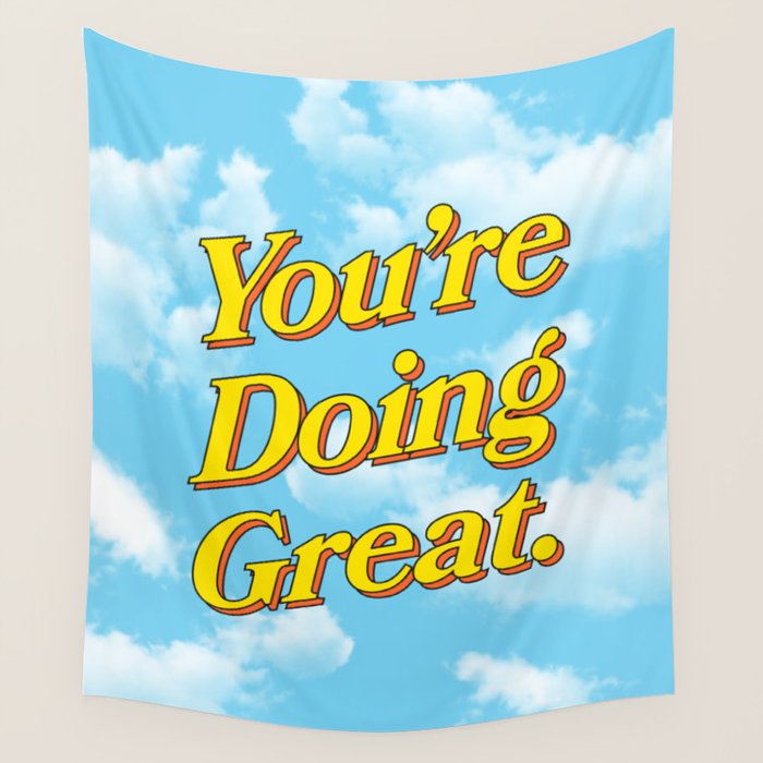 You Are Doing Great: Sky Edition Wall Tapestry Gallery Image 1