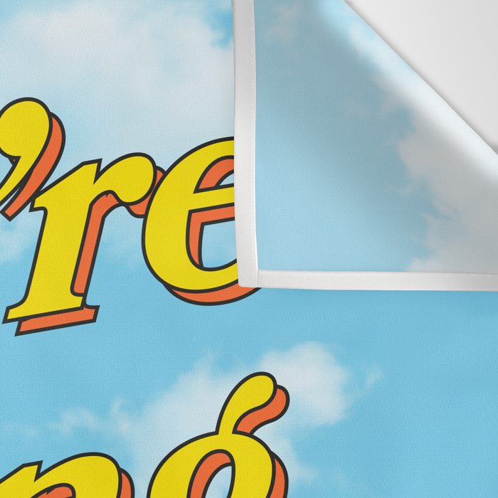 You Are Doing Great: Sky Edition Wall Tapestry Gallery Image 3