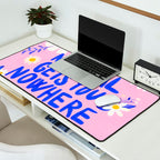 Normal gets you nowhere Desk Mat Gallery Image 2