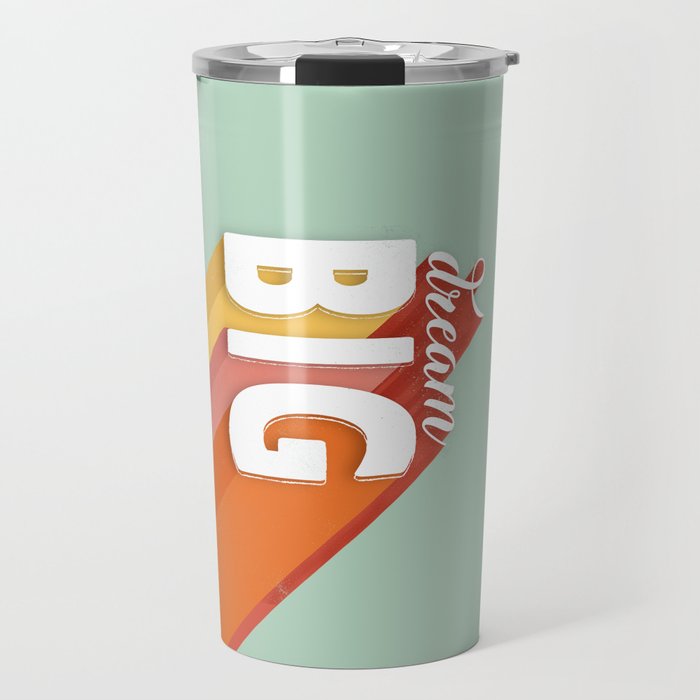 DREAM BIG - positive typography Travel Mug Gallery Image 1
