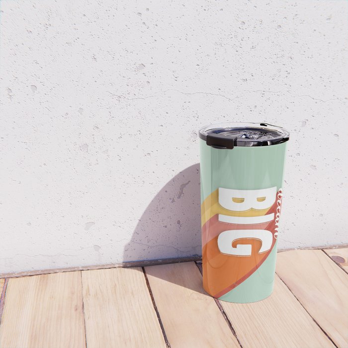 DREAM BIG - positive typography Travel Mug Gallery Image 4