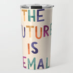 The future is female Travel Mug Gallery Image 1