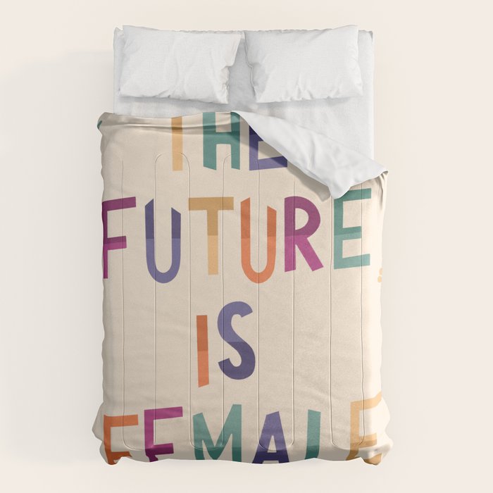 The future is female Comforter Gallery Image 6