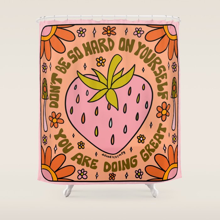 Don't Be So Hard on Yourself Shower Curtain Gallery Image 1