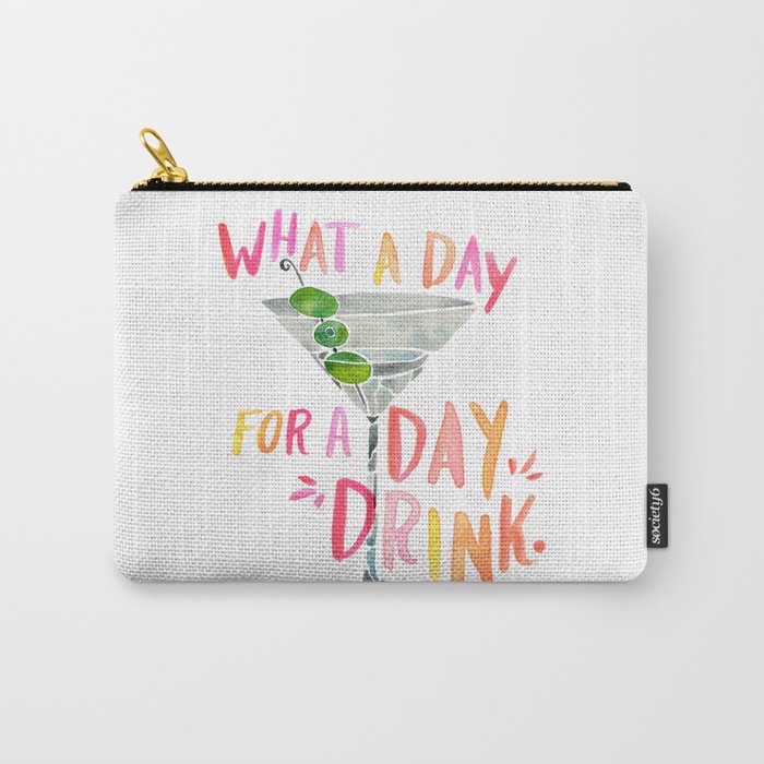 What a Day for a Day Drink â Melon Typography Carry All Pouch Gallery Image 1