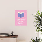 The Book Was Better Pink Poster Gallery Image 2