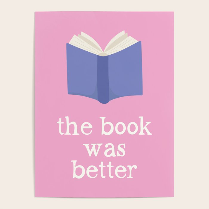 The Book Was Better Pink Poster Gallery Image 4