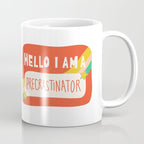 Hello I am a Precrastinator Coffee Mug Gallery Image 1