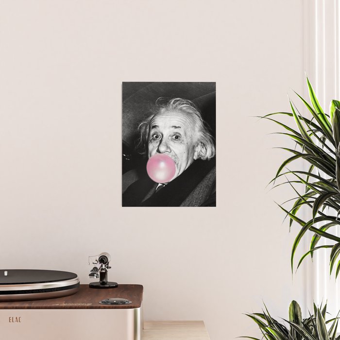 Satirical Bubble Gum Albert Einstein humour photography photograph blowing bubble gum bubble poster Poster Gallery Image 2