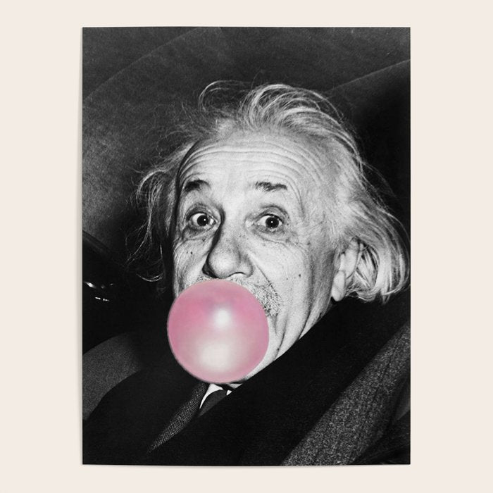 Satirical Bubble Gum Albert Einstein humour photography photograph blowing bubble gum bubble poster Poster Gallery Image 4