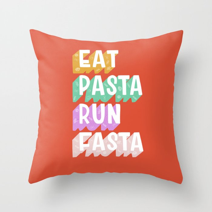 EAT PASTA RUN FASTA Throw Pillow Gallery Image 1