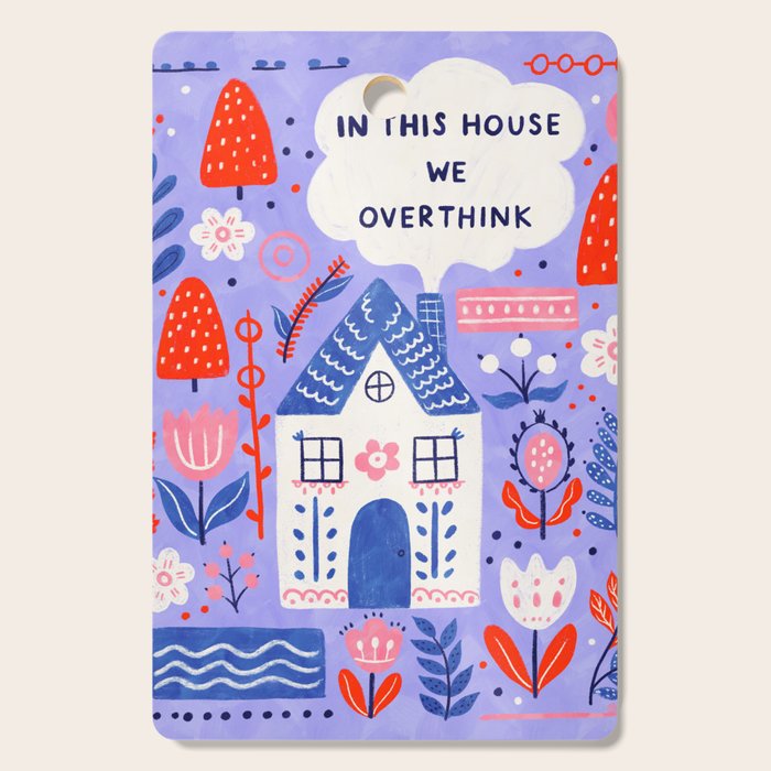 In this house we overthink Cutting Board Gallery Image 1