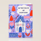 In this house we overthink Stationery Card Gallery Image 2