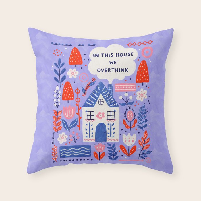In this house we overthink Throw Pillow Gallery Image 1