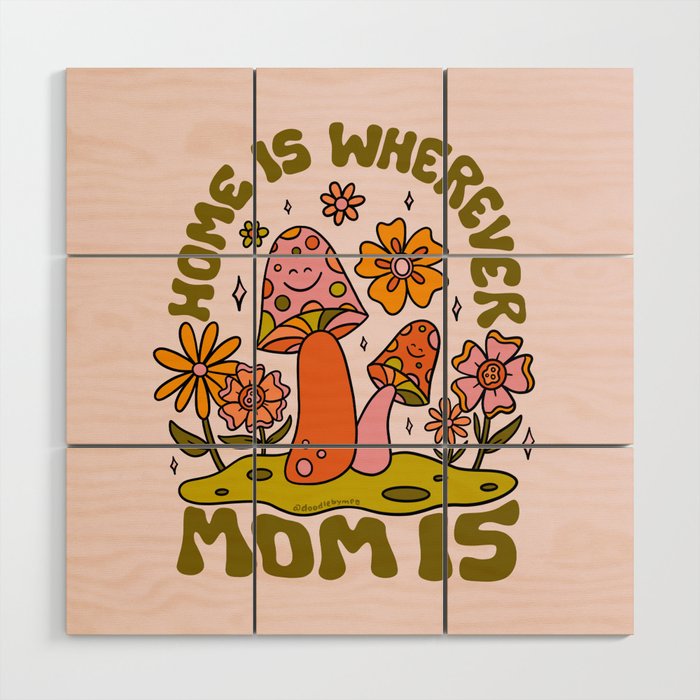 Home is Wherever Mom Is Wood Wall Art Gallery Image 1
