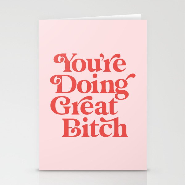 You're Doing Great Bitch Stationery Card Gallery Image 2