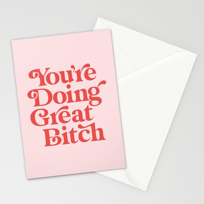 You're Doing Great Bitch Stationery Card Gallery Image 2