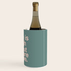 Life is Tough But So Are We Wine Chiller Gallery Image 3