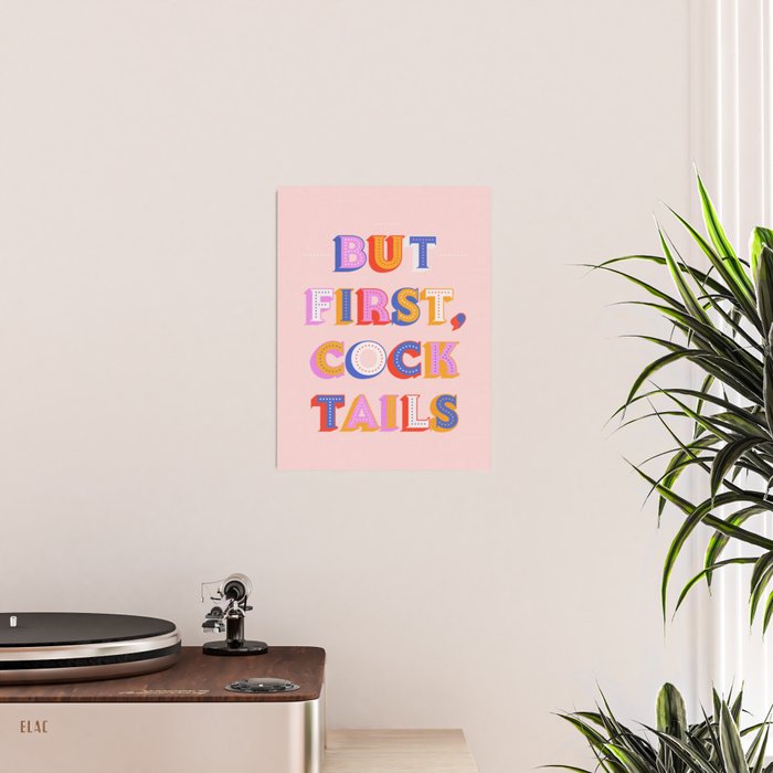 But First, Cocktails Typography Poster Gallery Image 2