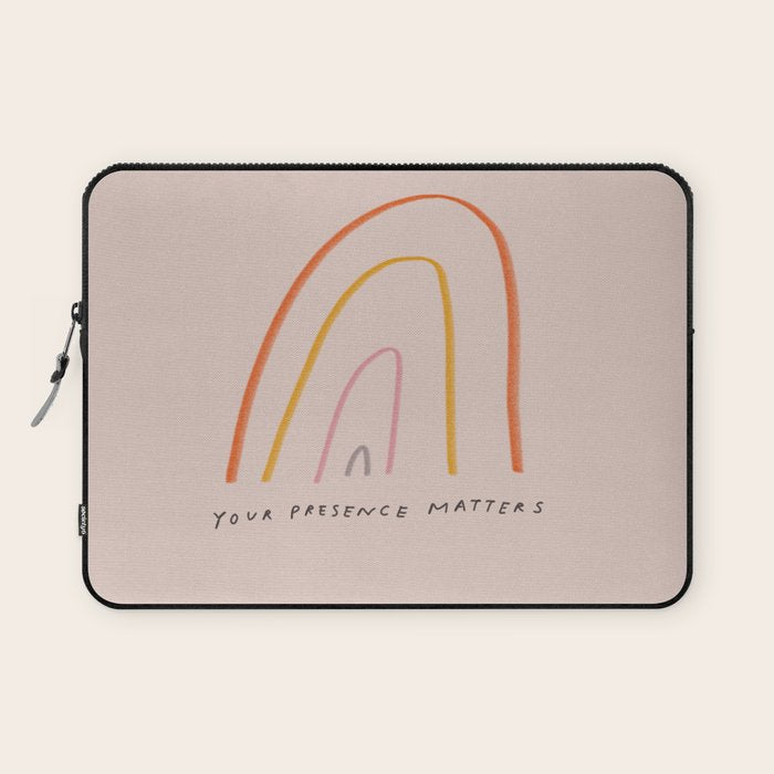 "Your Presence Matters" Laptop Sleeve Gallery Image 1