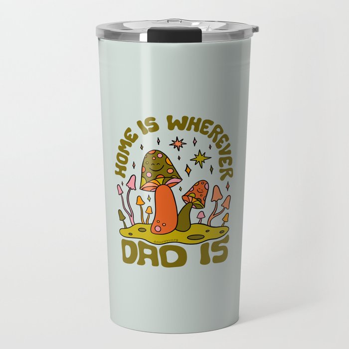 Home Is Wherever Dad Is Travel Mug Gallery Image 1