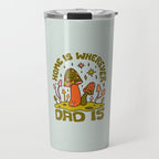 Home Is Wherever Dad Is Travel Mug Gallery Image 1
