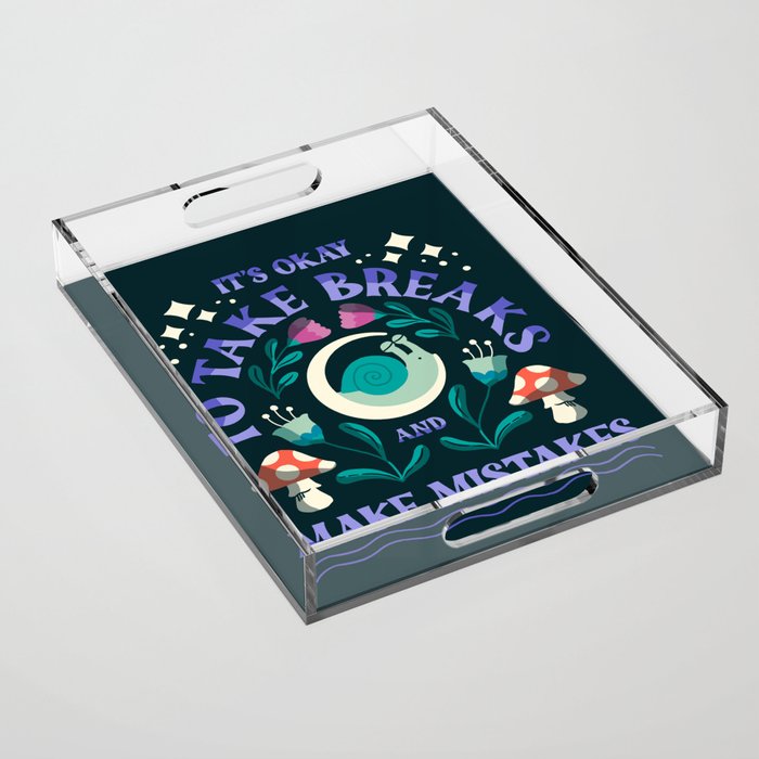 Take Breaks and Make Mistakes Acrylic Tray Gallery Image 1