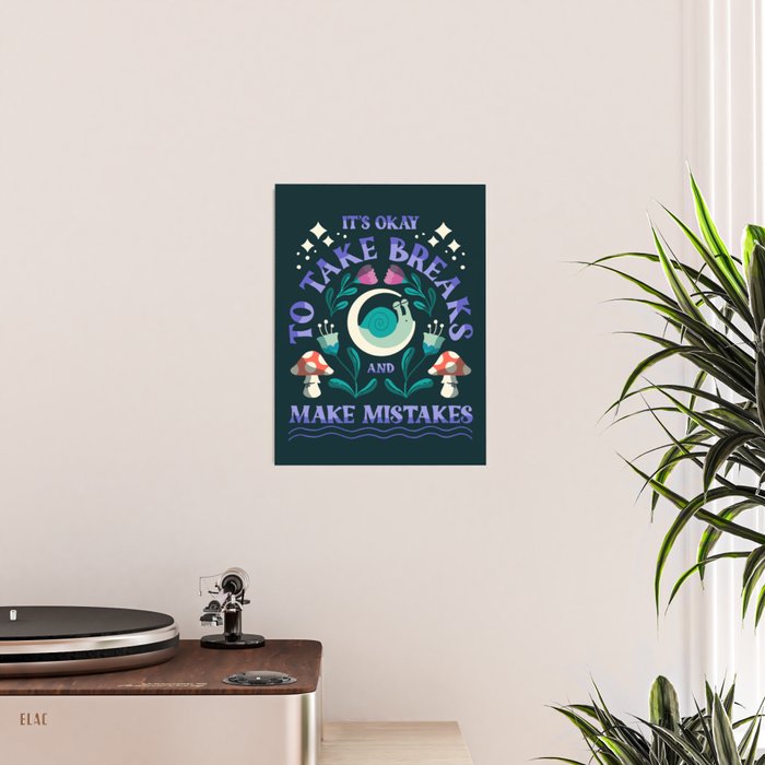 Take Breaks and Make Mistakes Poster Gallery Image 2