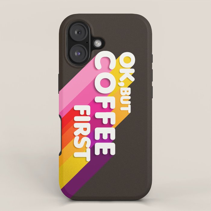 OK, but coffee first - retro typography iPhone Case Gallery Image 1