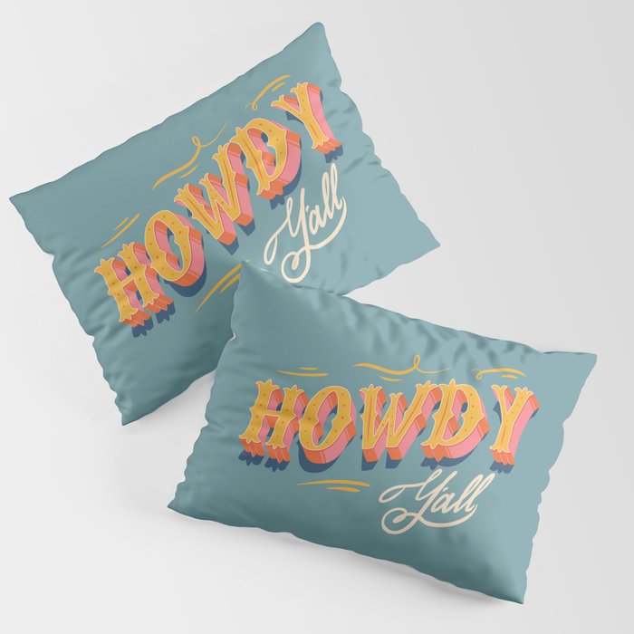 Howdy Y'all | Yellow Orange Blue Pillow Sham Gallery Image 3
