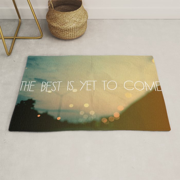 The Best Is Yet To Come Rug Gallery Image 1
