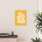 This Must Be The Place - Yellow Palette Poster Gallery Image 2