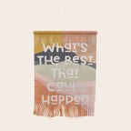 What's The Best That Could Happen - Typography Print Wall Hanging Gallery Image 1